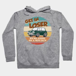 Get in Loser - British Racing Green Hoodie